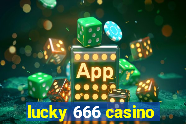 lucky 666 casino
